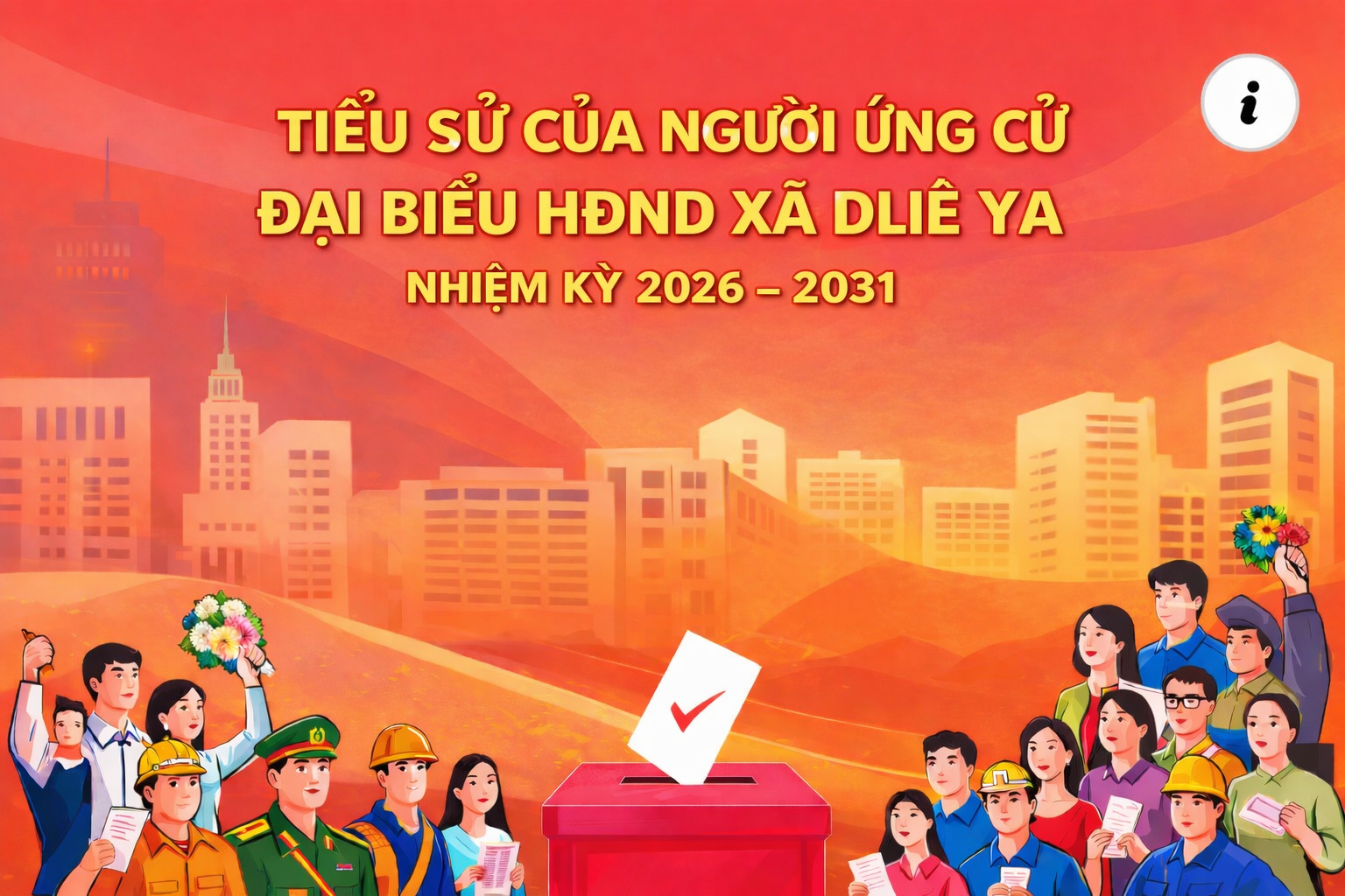 Thông tin tiểu sử của 50 người ứng cử Đại biểu HĐND xã Dliê Ya nhiệm kỳ 2026 - 2031